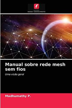 portada Manual Sobre Rede Mesh sem Fios: Uma Visão Geral (in Portuguese)