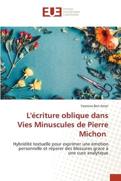 portada L'écriture oblique dans Vies Minuscules de Pierre Michon (en Francés)