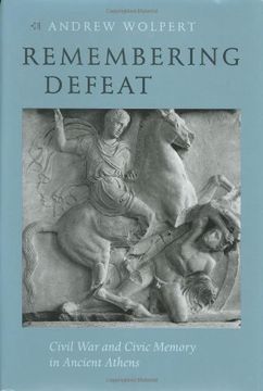 portada Remembering Defeat: Civil war and Civic Memory in Ancient Athens (en Inglés)