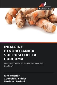 portada Indagine Etnobotanica Sull'uso Della Curcuma (in Italian)