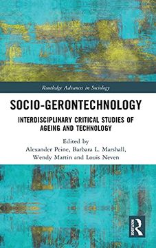 portada Socio-Gerontechnology: Interdisciplinary Critical Studies of Ageing and Technology (Routledge Advances in Sociology) (en Inglés)