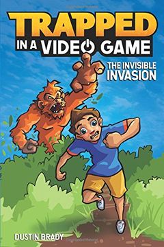 portada Trapped in a Video Game (Book 2): The Invisible Invasion (en Inglés)