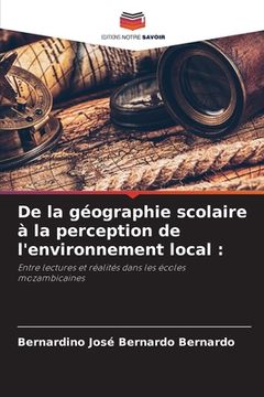 portada De la géographie scolaire à la perception de l'environnement local (en Francés)