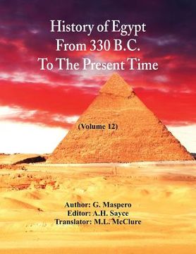 portada History Of Egypt From 330 B.C. To The Present Time,: (Volume 12) (en Inglés)