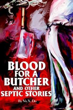 portada blood for a butcher and other septic stories (en Inglés)