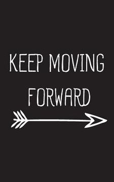 portada Keep Moving Forward (en Inglés)