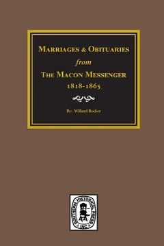 portada Marriages and Obituaries from The Macon Messenger, 1818-1865. (en Inglés)
