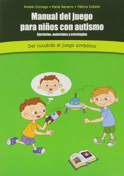 Libro Manual Del Juego Para Ni Os Con Autismo Anabel Cornago Isbn Comprar En