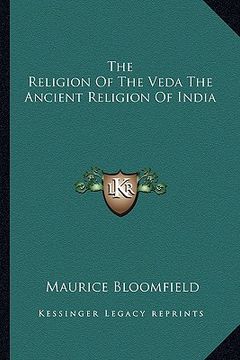 portada the religion of the veda the ancient religion of india (en Inglés)