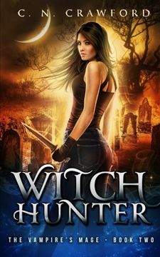 portada Witch Hunter: An Urban Fantasy Novel (The Vampire's Mage Series) (Volume 2)