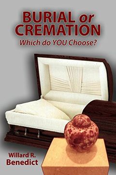 portada Burial or Cremation - Which do YOU Choose?