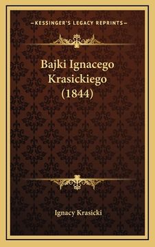 portada Bajki Ignacego Krasickiego (1844) (en Polaco)