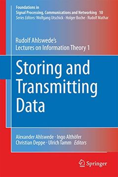 portada Storing and Transmitting Data: Rudolf Ahlswede's Lectures on Information Theory 1 (en Inglés)
