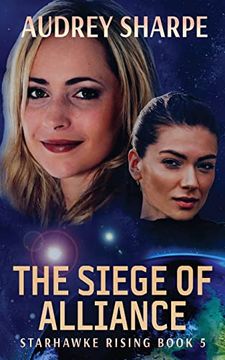 portada The Siege of Alliance (Starhawke Rising) (in English)