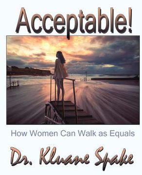 portada ACCEPTABLE! How Women Can Walk as Equals (en Inglés)