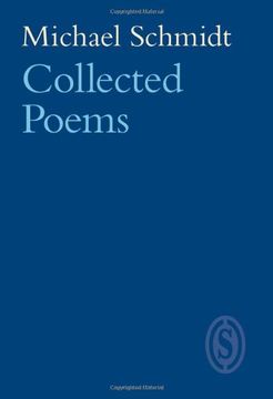 portada Michael Schmidt: Collected Poems (Vol 22) (en Inglés)