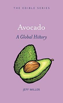 portada Avocado: A Global History (Edible) (in English)