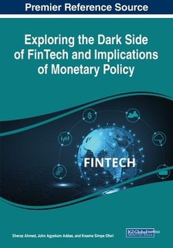 portada Exploring the Dark Side of FinTech and Implications of Monetary Policy (in English)