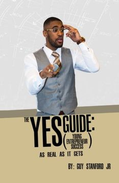portada The YES (Young Entrepreneur Success) Guide:: As Real As It Gets