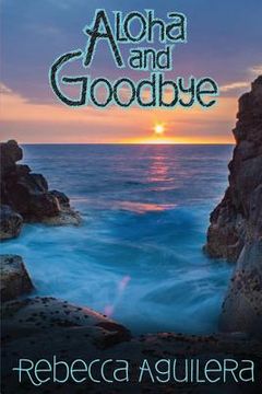 portada Aloha and Goodbye (en Inglés)