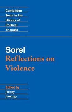 portada Sorel: Reflections on Violence Paperback (Cambridge Texts in the History of Political Thought) (en Inglés)