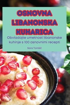 portada Osnovna Libanonska Kuharica (en Esloveno)