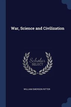 portada War, Science and Civilization (en Inglés)