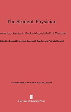 portada The Student-Physician (Commonwealth Fund Publications) (en Inglés)