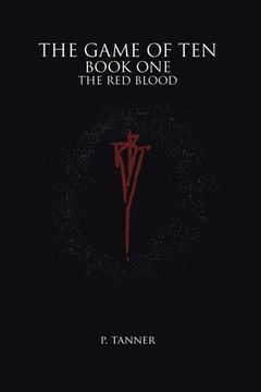 portada The Game of Ten: Book One the Red Blood (en Inglés)