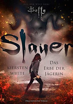 portada Slayer: Das Erbe der Jägerin (en Alemán)