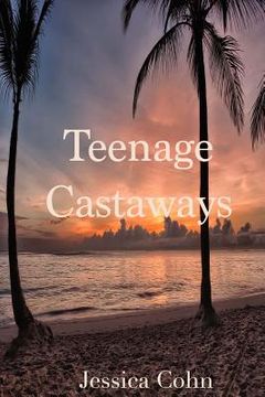 portada Teenage Castaways (en Inglés)