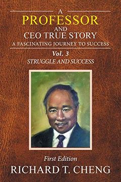 portada A Professor and ceo True Story: A Fascinating Journey to Success (in English)
