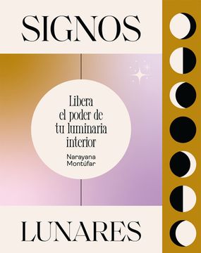 portada Signos Lunares: Libera El Poder de Tu Luminaria Interior (in Spanish)