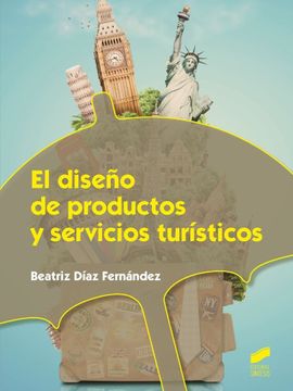 portada El Diseño de Productos y Servicios Turísticos (Hostelería y Turismo) (in Spanish)