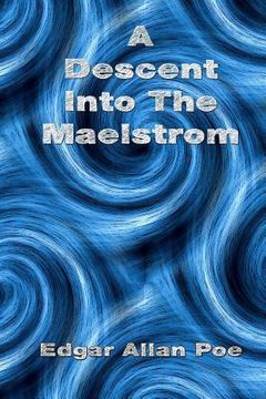 portada A Descent Into The Maelstrom (en Inglés)