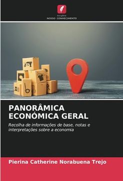 portada Panorâmica Económica Geral: Recolha de Informações de Base, Notas e Interpretações Sobre a Economia