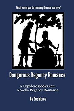 portada Dangerous Regency Romance (in English)
