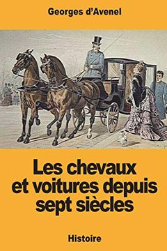 portada Les Chevaux et Voitures Depuis Sept Siècles (en Francés)