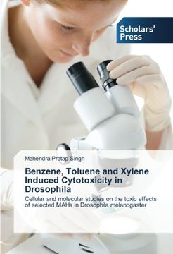 portada Benzene, Toluene and Xylene Induced Cytotoxicity in Drosophila