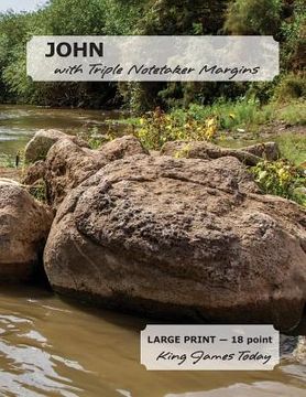 portada JOHN with Triple Notetaker Margins: LARGE PRINT - 18 point, King James Today(TM)
