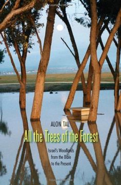 portada All the Trees of the Forest - Israel`S Woodlands From the Bible to the Present (Yale Agrarian Studies Series) (en Inglés)