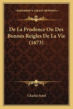 portada De La Prudence Ou Des Bonnes Reigles De La Vie (1673) (en Francés)