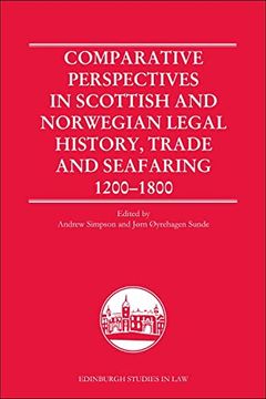 portada Comparative Perspectives in Scottish and Norwegian Legal History, Trade and Seafaring, 1200-1800 (Edinburgh Studies in Law) (in English)