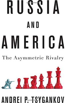 portada Russia and America: The Asymmetric Rivalry (en Inglés)