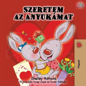 portada I Love My Mom - Hungarian Edition (en Húngaro)