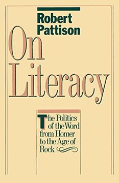 portada On Literacy: The Politics of the Word From Homer to the age of Rock (Galaxy Books) (en Inglés)