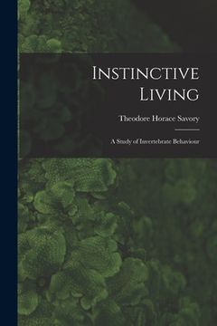 portada Instinctive Living: a Study of Invertebrate Behaviour (en Inglés)