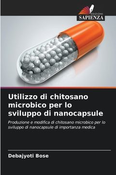 portada Utilizzo di chitosano microbico per lo sviluppo di nanocapsule (en Italiano)