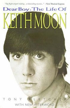 portada Dear Boy: The Life of Keith Moon: The Life of Keith Moon