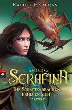 portada Serafina - die Schattendrachen Erheben Sich: Band 2 (Hartmann, Rachel: Serafina, Band 2) (en Alemán)